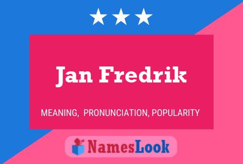 Jan Fredrik 名字海报