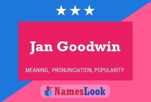 Jan Goodwin 名字海报