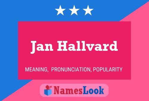 Jan Hallvard 名字海报