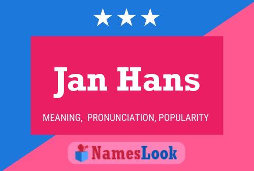 Jan Hans 名字海报