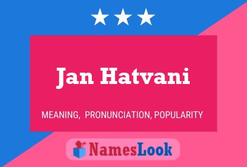 Jan Hatvani 名字海报