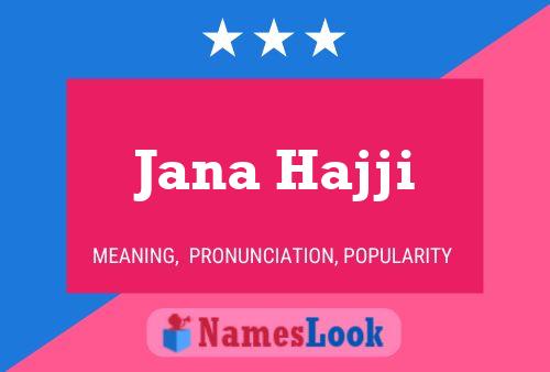 Jana Hajji 名字海报