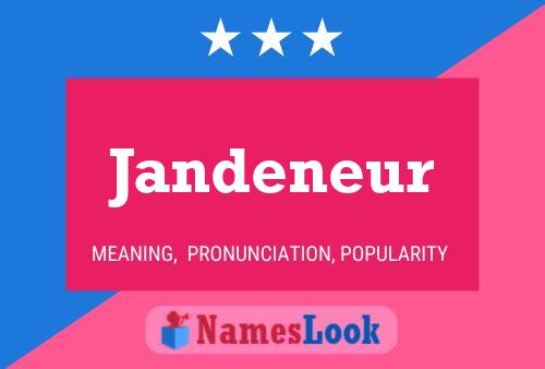 Jandeneur 名字海报