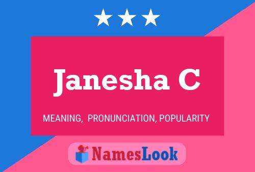 Janesha C 名字海报