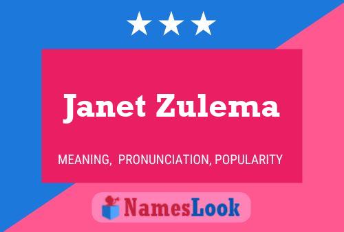 Janet Zulema 名字海报