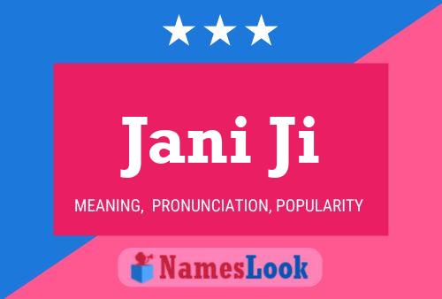 Jani Ji 名字海报