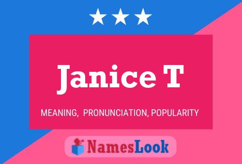 Janice T 名字海报