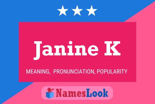 Janine K 名字海报