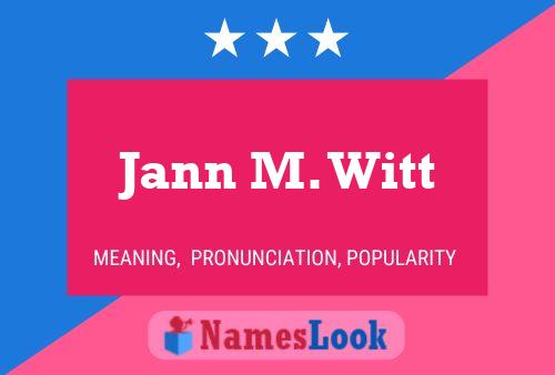 Jann M. Witt 名字海报