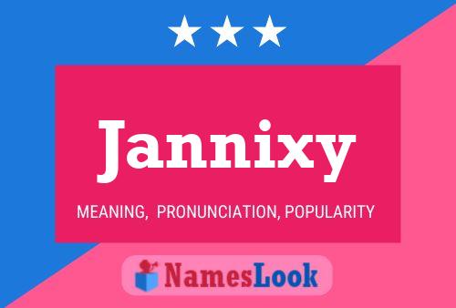 Jannixy 名字海报