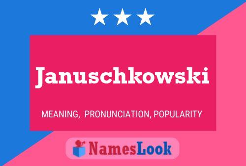 Januschkowski 名字海报