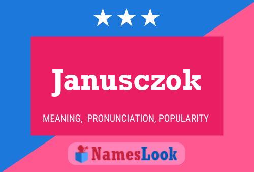 Janusczok 名字海报