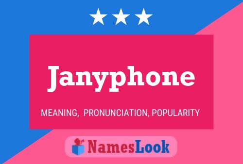 Janyphone 名字海报