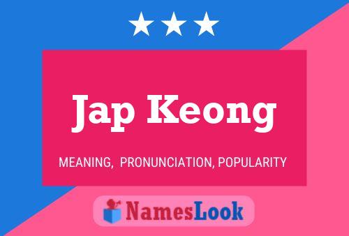 Jap Keong 名字海报