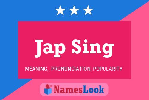 Jap Sing 名字海报