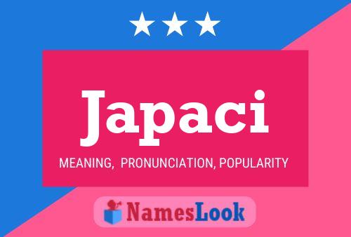 Japaci 名字海报