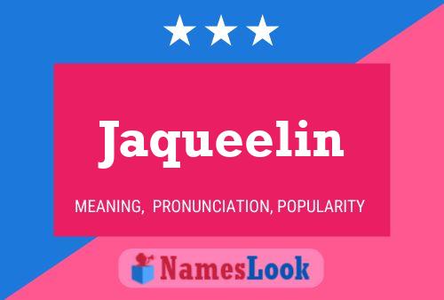 Jaqueelin 名字海报