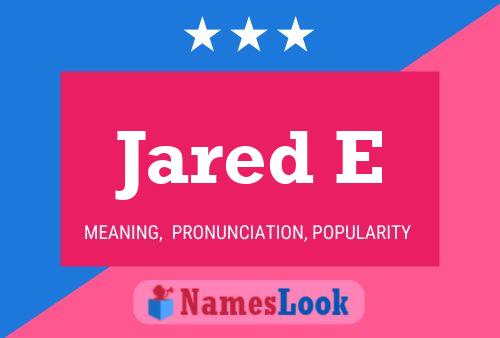 Jared E 名字海报