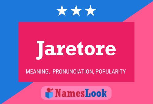 Jaretore 名字海报