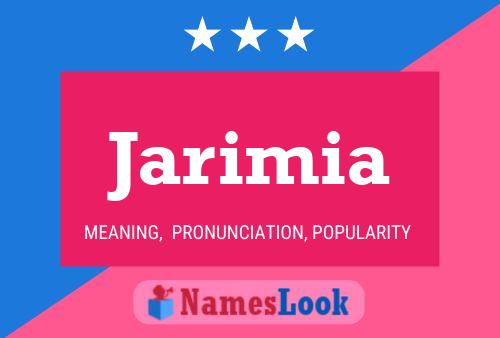 Jarimia 名字海报