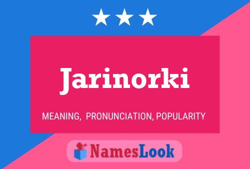 Jarinorki 名字海报