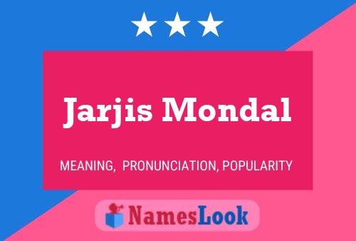 Jarjis Mondal 名字海报