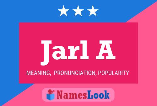 Jarl A 名字海报