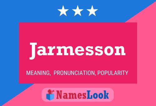 Jarmesson 名字海报