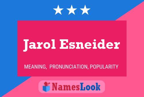 Jarol Esneider 名字海报