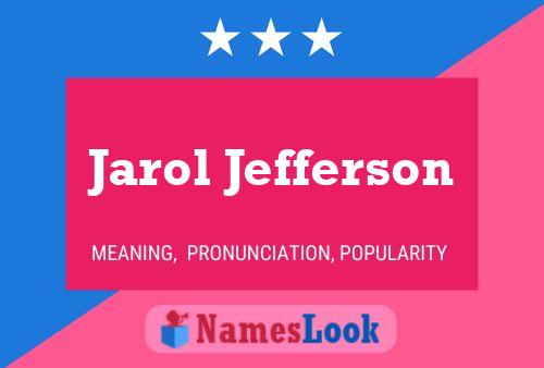 Jarol Jefferson 名字海报