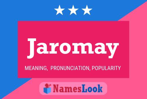 Jaromay 名字海报