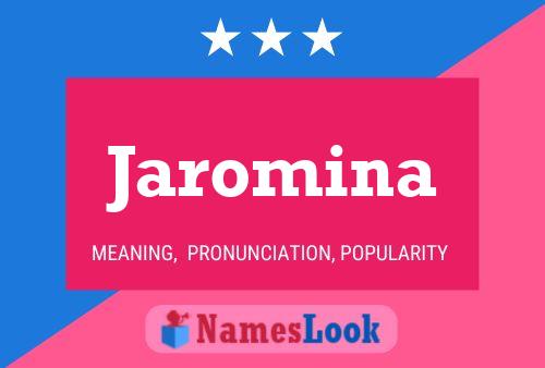 Jaromina 名字海报