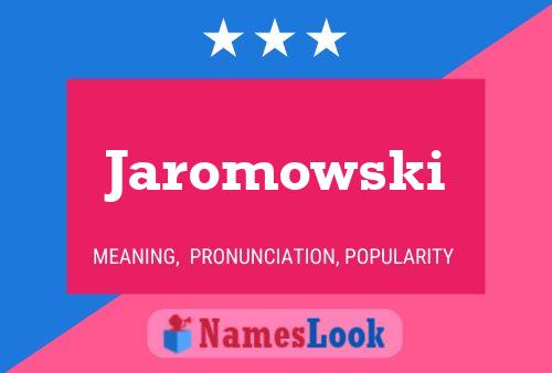 Jaromowski 名字海报