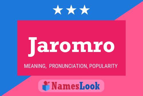 Jaromro 名字海报