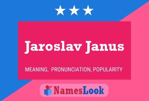 Jaroslav Janus 名字海报