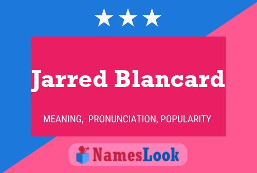 Jarred Blancard 名字海报