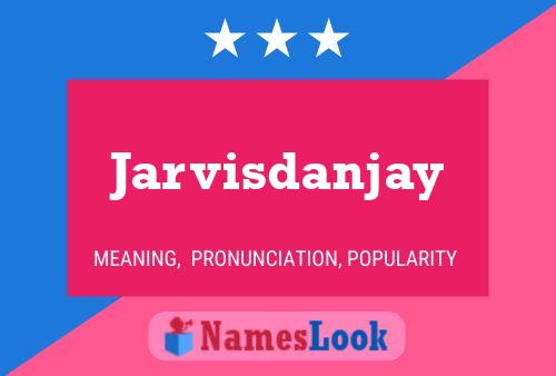 Jarvisdanjay 名字海报