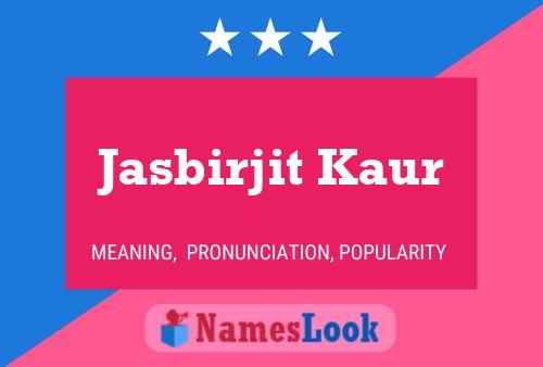 Jasbirjit Kaur 名字海报