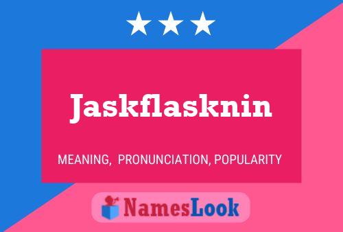 Jaskflasknin 名字海报