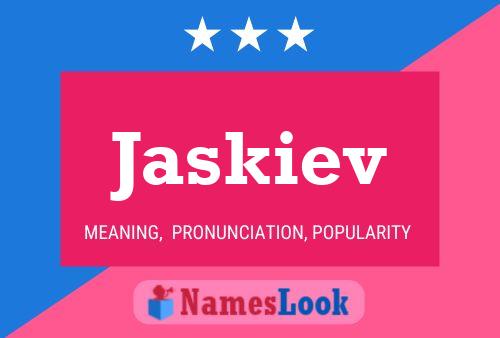 Jaskiev 名字海报