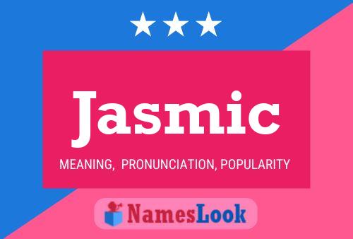 Jasmic 名字海报