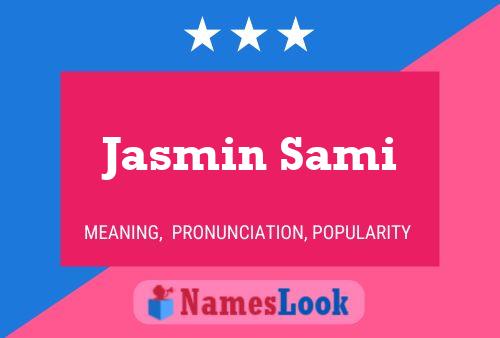 Jasmin Sami 名字海报