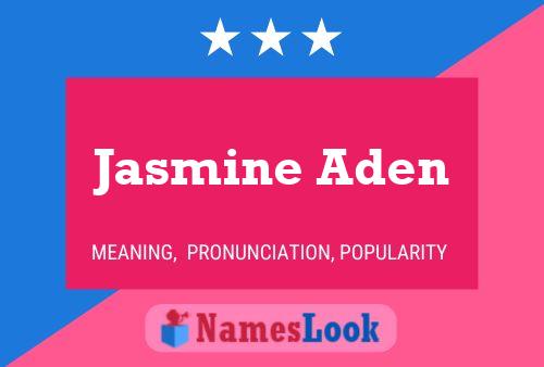 Jasmine Aden 名字海报