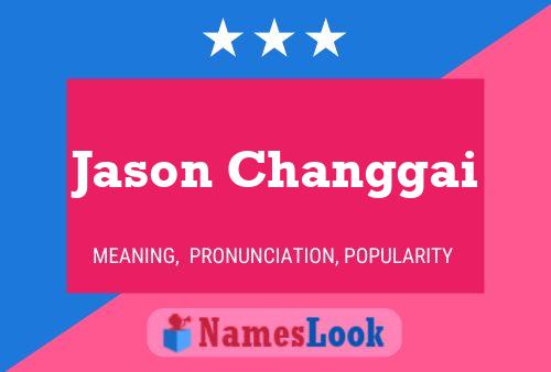 Jason Changgai 名字海报