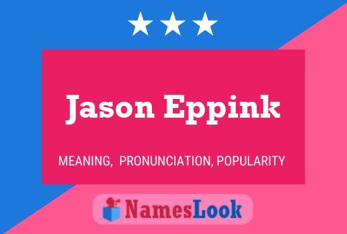 Jason Eppink 名字海报