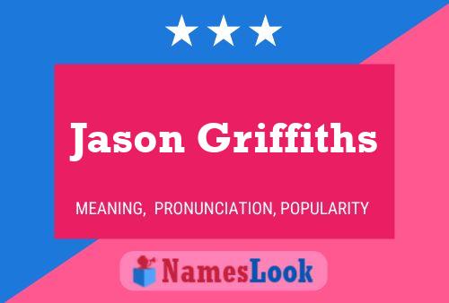 Jason Griffiths 名字海报