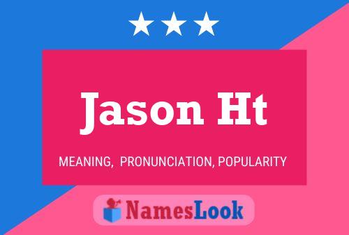 Jason Ht 名字海报