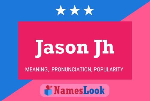 Jason Jh 名字海报