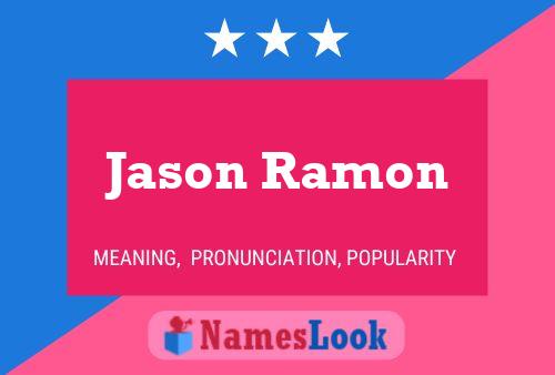 Jason Ramon 名字海报