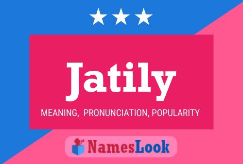 Jatily 名字海报